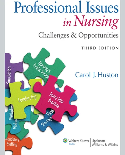 Professional Issues in Nursing: Challenges and Opportunities