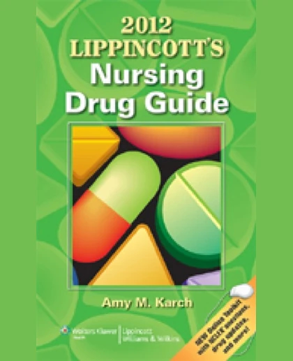 2012 Lippincott's Nursing Drug Guide