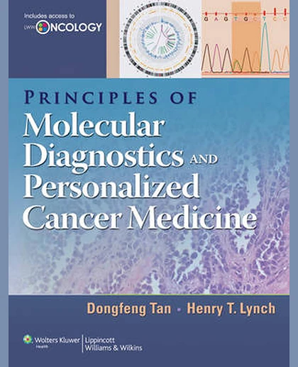 Principles of Molecular Diagnostics and Personalized Cancer Medicine