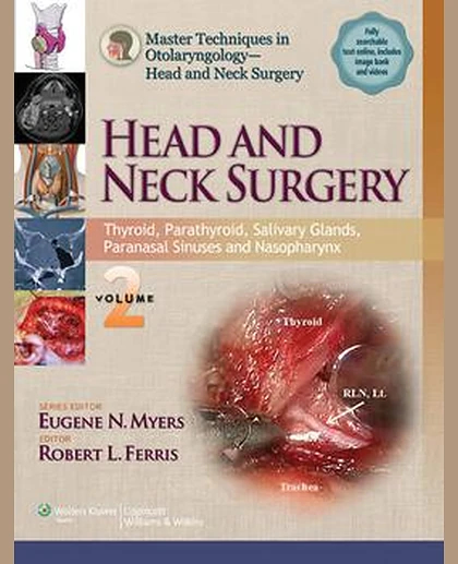 Master Techniques in Otolaryngology - Head and Neck Surgery: Head and Neck Surgery: Volume 2