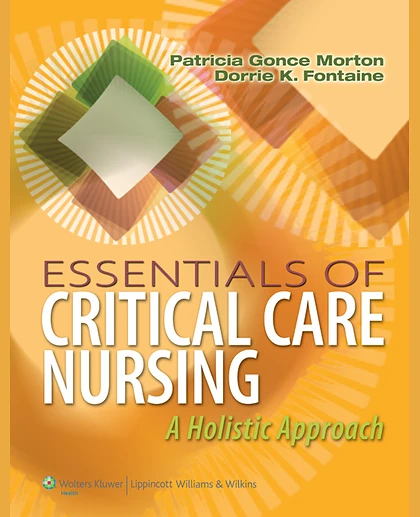 Essentials of Critical Care Nursing: A Holistic Approach