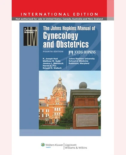 The Johns Hopkins Manual of Gynecology and Obstetrics