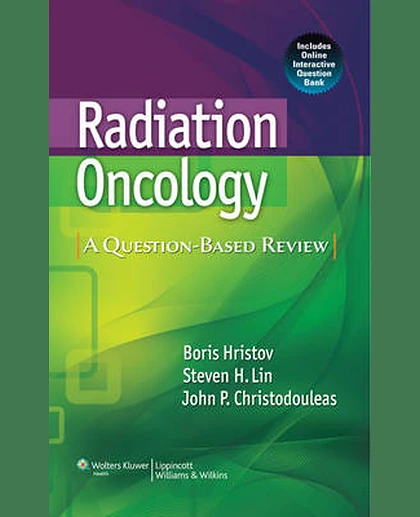 Radiation Oncology: A Question-based Review