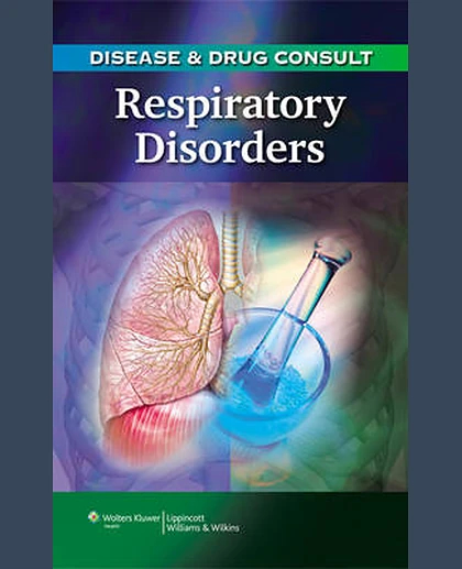 Disease & Drug Consult: Respiratory Disorders