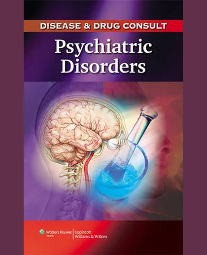 Disease & Drug Consult: Psychiatric Disorders
