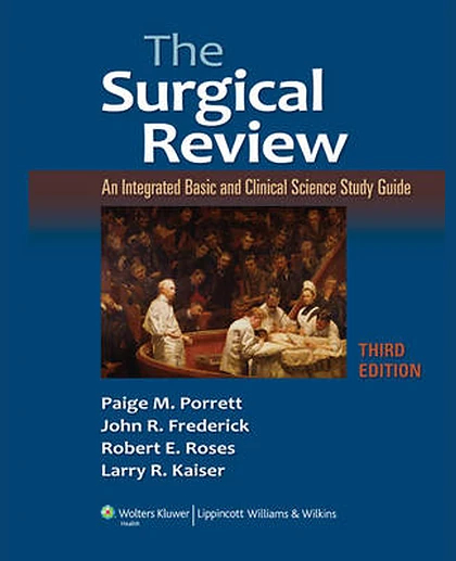 The Surgical Review: An Integrated Basic and Clinical Science Study Guide