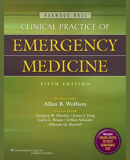 Harwood-Nuss' Clinical Practice of Emergency Medicine