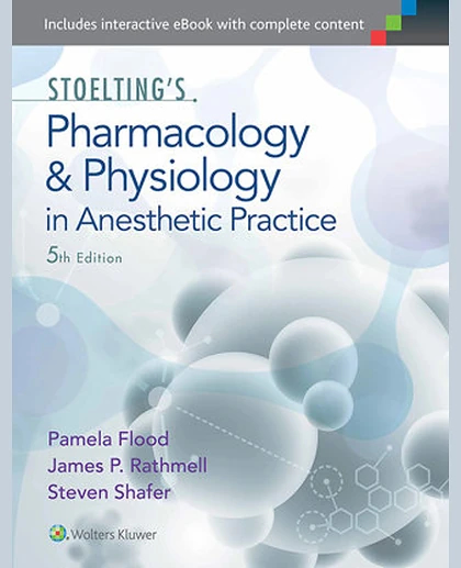 Stoelting's Pharmacology and Physiology in Anesthetic Practice