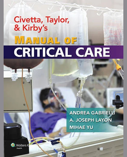Civetta, Taylor, and Kirby's Manual of Critical Care