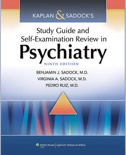 Kaplan & Sadock's Study Guide and Self-Examination Review in Psychiatry