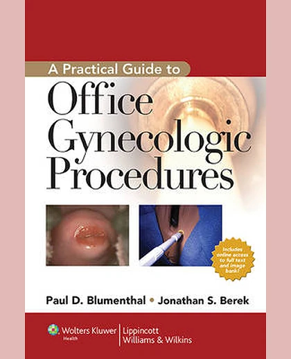 A Practical Guide to Office Gynecologic Procedures