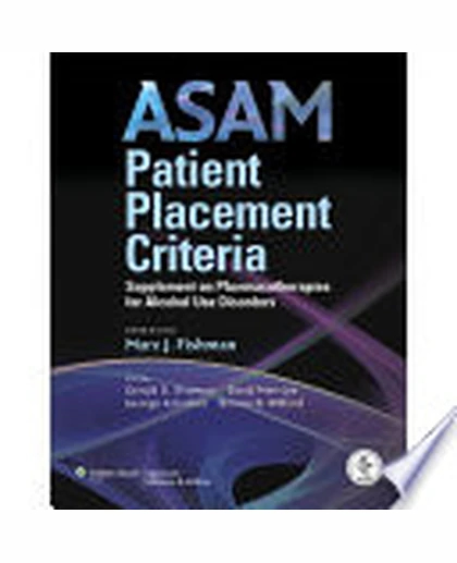 ASAM Patient Placement Criteria: Supplement on Pharmacotherapies for Alcohol Use Disorders