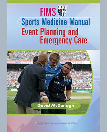 FIMS Sports Medicine Manual: Event Planning and Emergency Care