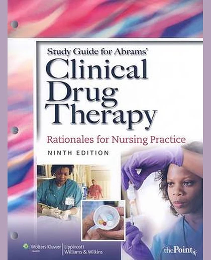Clinical Drug Therapy: Rationales for Nursing Practice