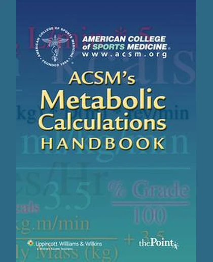 ACSM's Metabolic Calculations Handbook
