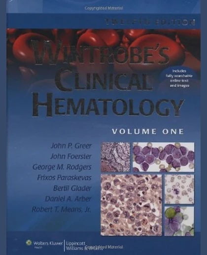 Wintrobe's Clinical Hematology: , Volume 1