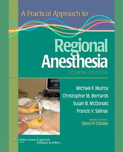 A Practical Approach to Regional Anesthesia