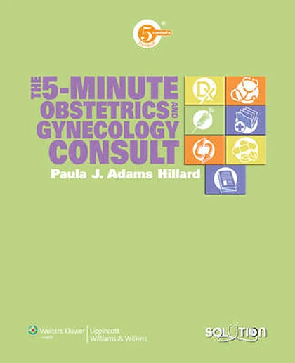 The 5-minute Obstetrics and Gynecology Consult