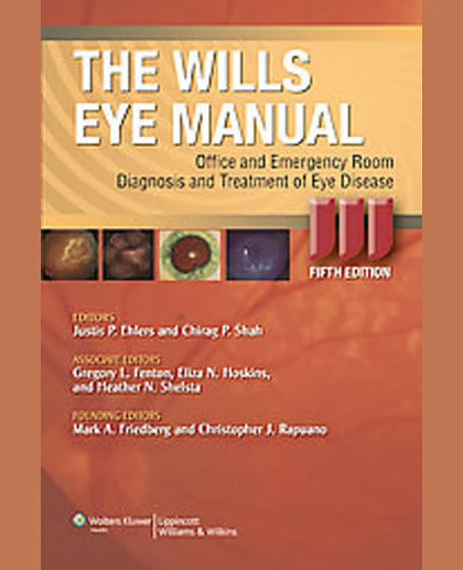 The Wills Eye Manual: Office and Emergency Room Diagnosis and Treatment of Eye Disease