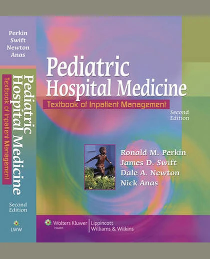 Pediatric Hospital Medicine: Textbook of Inpatient Management