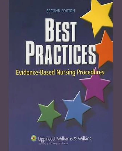 Best Practices: Evidence-based Nursing Procedures
