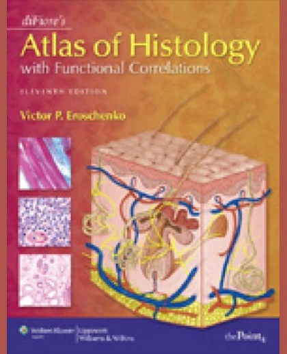 DiFiore's Atlas of Histology with Functional Correlations