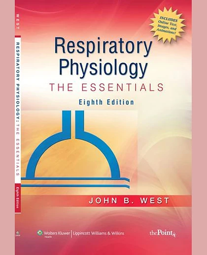 Respiratory Physiology: The Essentials
