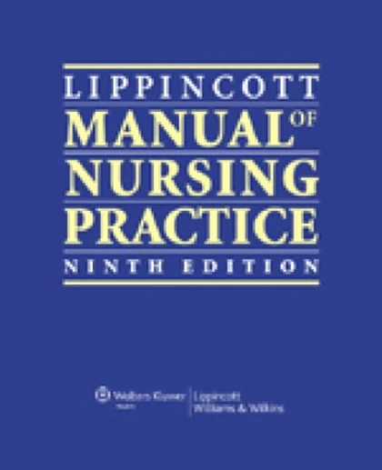 Lippincott Manual of Nursing Practice