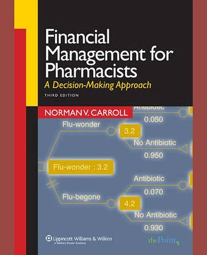 Financial Management for Pharmacists: A Decision-making Approach