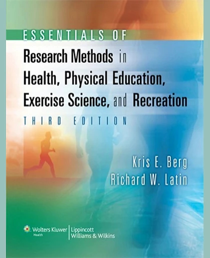 Essentials of Research Methods in Health, Physical Education, Exercise Science, and Recreation