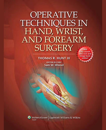 Operative Techniques in Hand, Wrist, and Forearm Surgery