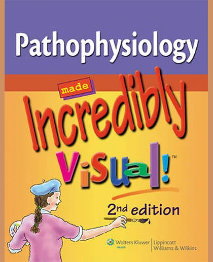 Pathophysiology Made Incredibly Visual!.
