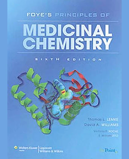 Foye's Principles of Medicinal Chemistry