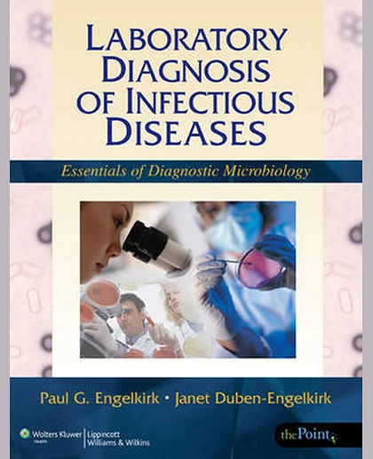 Laboratory Diagnosis of Infectious Diseases: Essentials of Diagnostic Microbiology