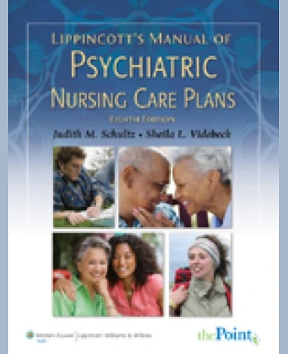 Lippincott's Manual of Psychiatric Nursing Care Plans