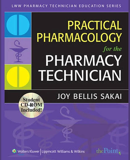 Practical Pharmacology for the Pharmacy Technician: .