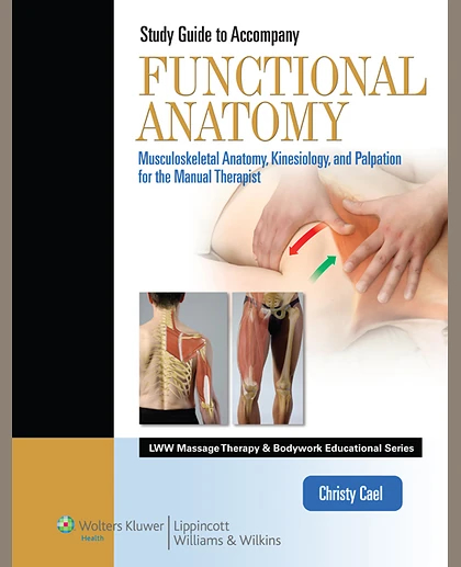 SSG- FUNCTIONAL ANATOMY REVISED STUDENT WORKBOOK: .