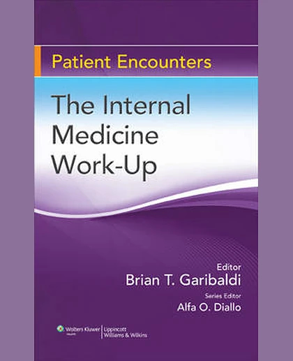 Patient Encounters: The internal medicine work-up
