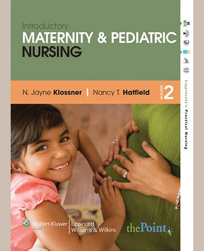 Introductory Maternity & Pediatric Nursing