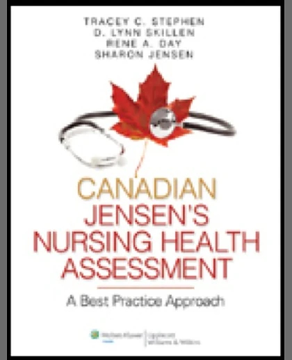 Canadian Jensen's Nursing Health Assessment: A Best Practice Approach