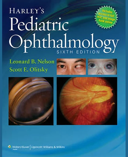 Harley's Pediatric Ophthalmology