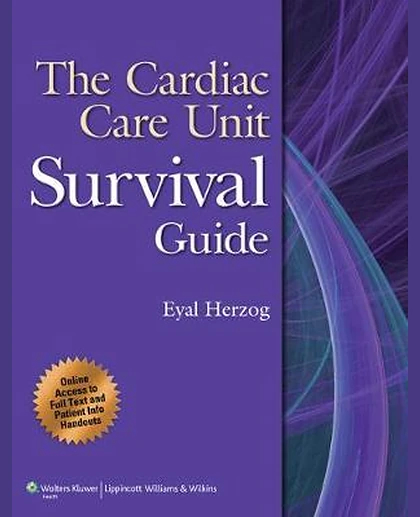The Cardiac Care Unit Survival Guide