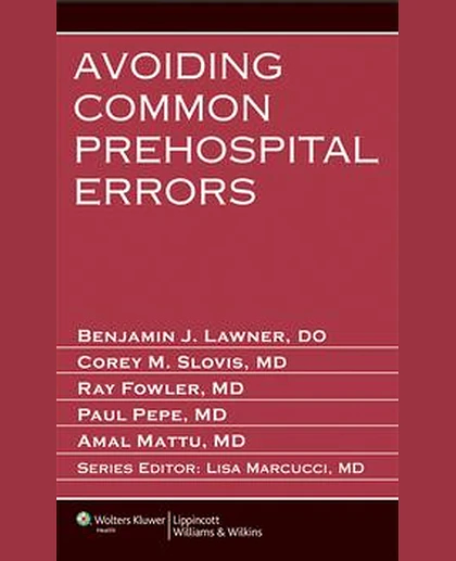 Avoiding Common Prehospital Errors