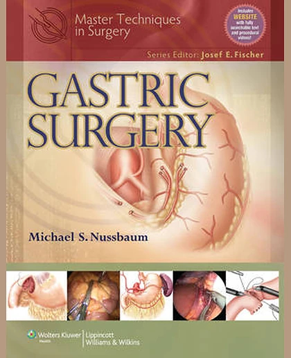 Master Techniques in Surgery: Gastric Surgery