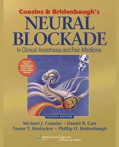Cousins and Bridenbaugh's Neural Blockade in Clinical Anesthesia and Pain Medicine