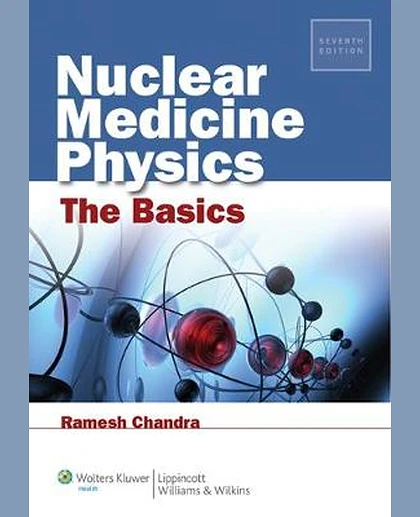 Nuclear Medicine Physics: The Basics