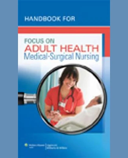 Handbook for Focus on Adult Health: Medical-surgical Nursing