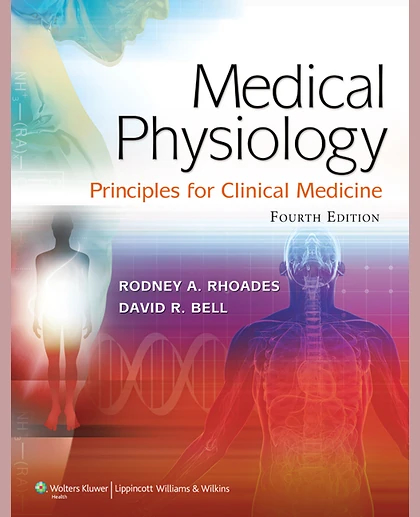 Medical Phisiology: Principles for Clinical Medicine