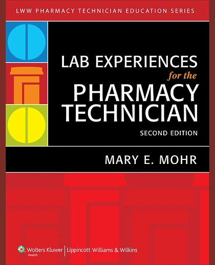 Lab Experiences for the Pharmacy Technician: .