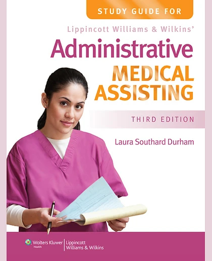 Study Guide for Lippincott Williams & Wilkins' Administrative Medical Assisting